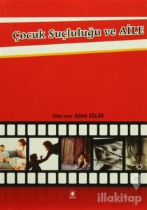 Çocuk Suçluluğu ve Aile