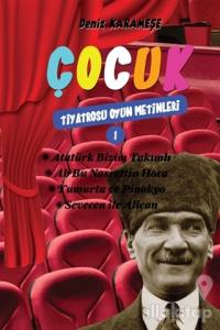 Çocuk Tiyatrosu Oyun Metinleri 1