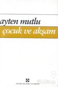 Çocuk ve Akşam