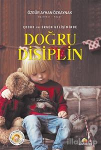 Çocuk ve Ergen Gelişiminde Doğru Disiplin