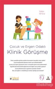 Çocuk ve Ergen Odaklı Klinik Görüşme