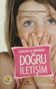 Çocuk ve Ergenle Doğru İletişim