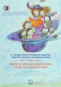 Çocuk ve Gençlik Edebiyatında Aytül Akal Sempozyumu