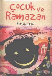 Çocuk ve Ramazan (Ciltli)