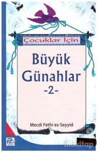 Çocuklar İçin Büyük Günahlar - 2