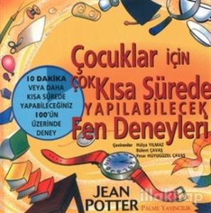 Çocuklar İçin Çok Kısa Sürede Yapılabilecek Fen Deneyleri