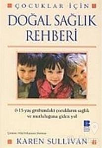 Çocuklar İçin Doğal Sağlık Rehberi