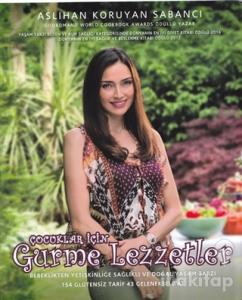 Çocuklar İçin Gurme Lezzetler