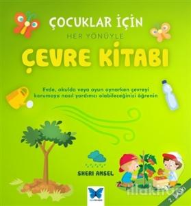 Çocuklar İçin Her Yönüyle Çevre Kitabı