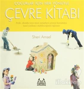 Çocuklar İçin Her Yönüyle Çevre Kitabı