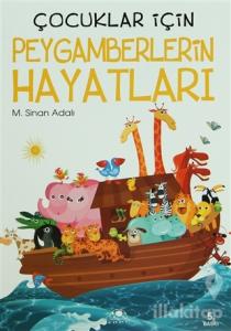 Çocuklar İçin Peygamberlerin Hayatları