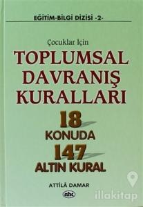 Çocuklar İçin Toplumsal Davranış Kuralları (Ciltli)