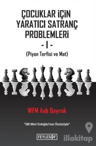 Çocuklar İçin Yaratıcı Satranç Problemleri 1