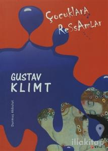 Çocuklara Ressamlar - Gustav Klimt