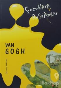 Çocuklara Ressamlar - Van Gogh