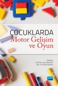 Çocuklarda Motor Gelişim ve Oyun