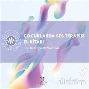 Çocuklarda Ses Terapisi El Kitabı