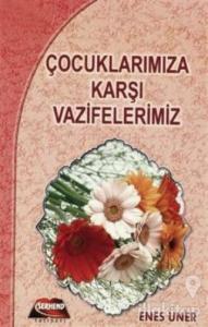 Çocuklarımıza Karşı Vazifeler