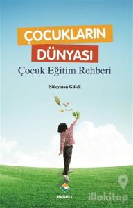 Çocukların Dünyası - Çocuk Eğitim Rehberi