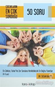 Çocukların En Çok Sorduğu 50 Soru