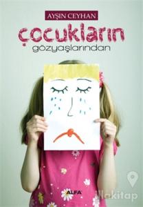 Çocukların Gözyaşlarından