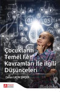 Çocukların Temel Fen Kavramları ile İlgili Düşünceleri