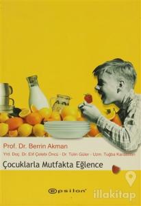 Çocuklarla Mutfakta Eğlence