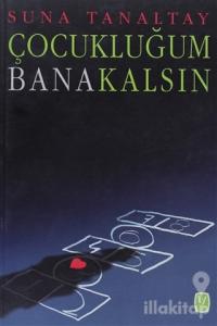 Çocukluğum Bana Kalsın