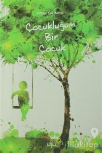 Çocukluğum Bir Çocuk