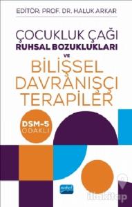Çocukluk Çağı Ruhsal Bozuklukları ve Bilişsel Davranışçı Terapiler