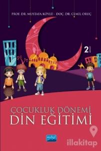 Çocukluk Dönemi Din Eğitimi