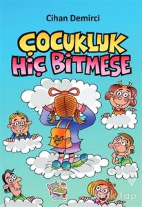 Çocukluk Hiç Bitmese