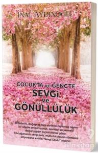 Çocukta ve Gençte Sevgi ve Gönüllülük