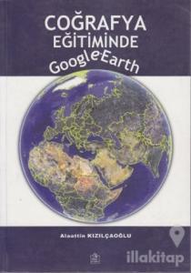 Coğrafya Eğitiminde Google Earth
