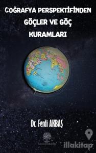 Coğrafya Perspektifinden Göçler ve Göç Kuramları