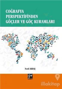 Coğrafya Perspektifinden Göçler ve Göç Kuramları