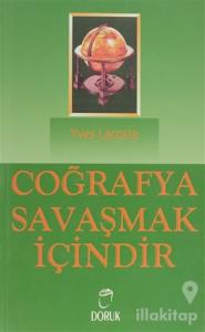 Coğrafya Savaşmak İçindir