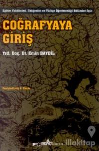 Coğrafyaya Giriş Eğitim Fakülteleri, İlköğretim ve Türkçe Öğretmenliği Bölümleri İçin