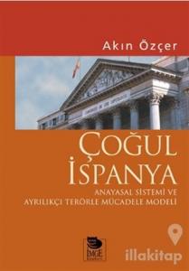 Çoğul İspanya Anayasal Sistemi ve Ayrılıkçı Terörle Mücadele Modeli
