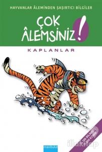 Çok Alemsiniz! - Kaplanlar