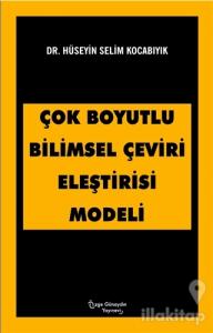 Çok Boyutlu Bilimsel Çeviri Eleştirisi Modeli