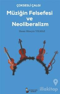 Çok Sesli Çalğı Müziğin Felsefesi ve Neoliberalizm