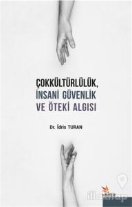 Çokkültürlülük İnsani Güvenlik ve Öteki Algısı