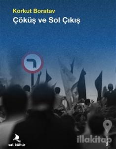 Çöküş ve Sol Çıkış