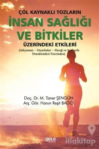 Çöl Kaynaklı Tozların İnsan Sağlığı ve Bitkiler Üzerindeki Etkileri