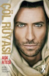 Çöl Rüyası: Aşk Ateşi