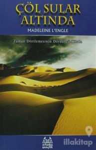 Çöl Sular Altında Zaman Dörtlemesi 4. Kitap