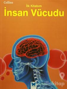 Collins İlk Kitabım İnsan Vücudu