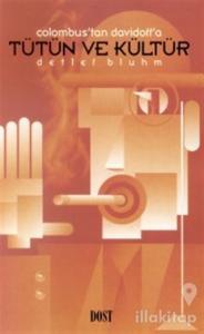 Colombus'tan Davidoff'a Tütün ve Kültür