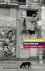 Comandante'nin Son Günleri